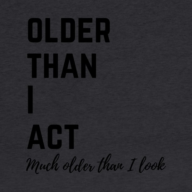 Older than I act by Venturous